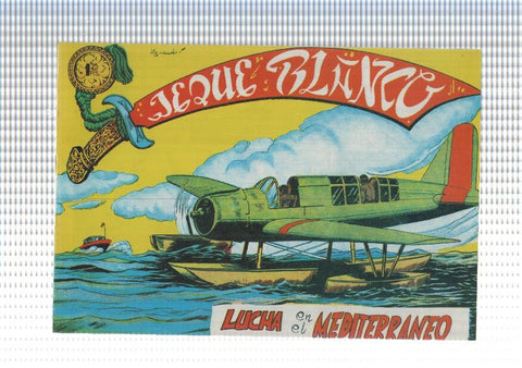 Facsimil: Jeque Blanco numero 120: Lucha en el mediterraneo