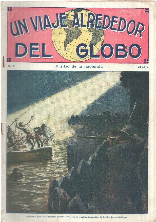 Un viaje alrededor del globo numero 06: El sitio de la hacienda