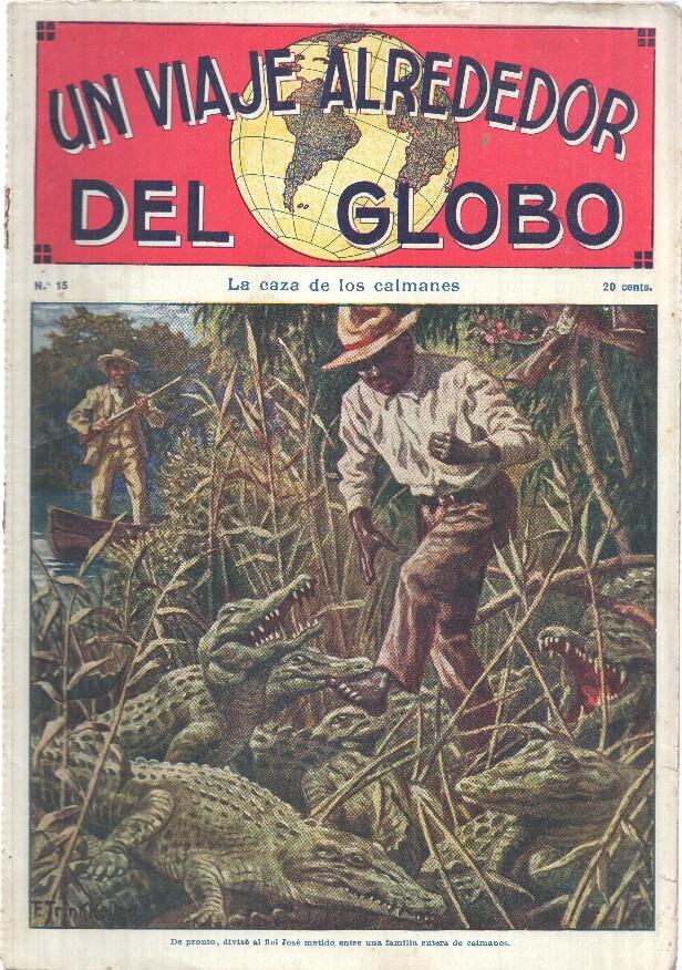 Un viaje alrededor del globo numero 15: la caza de los caimanes
