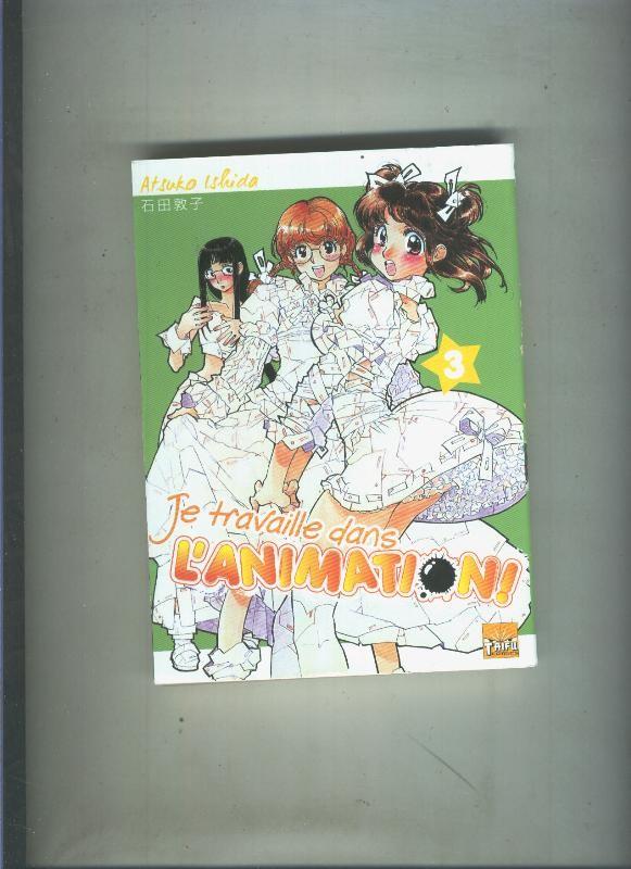 Manga edicion en frances: Je Travaille dans L,animation numero 03
