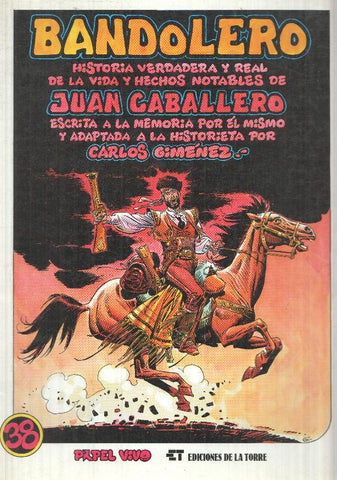 comic: Bandolero num 38. Historia de la vida de Juan Caballero adaptada a la historieta por Carlos Gimenez