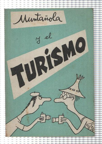Muntañola numero 10: Y el turismo