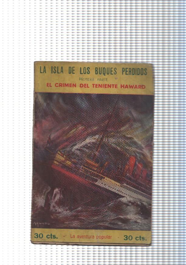 La aventura popular num. 21: La isla de los buques perdidos. El crimen del Teniente Haward