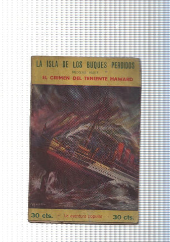 La aventura popular num. 21: La isla de los buques perdidos. El crimen del Teniente Haward