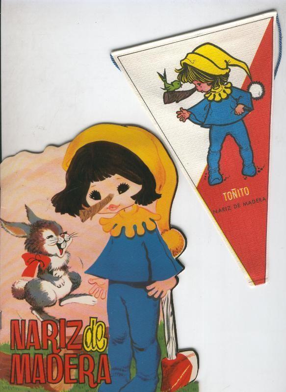 Cuentos troquelados con Banderin Toray numero 002: Nariz de madera