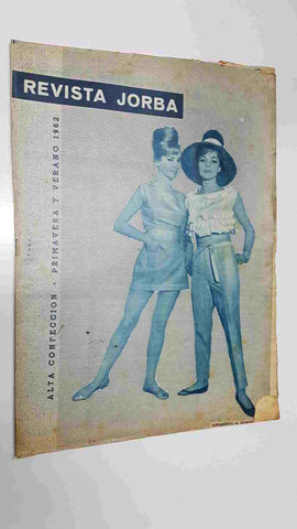 Revista Jorba: Alta confeccion - Primavera y verano 1962. Suplemento al numero 72