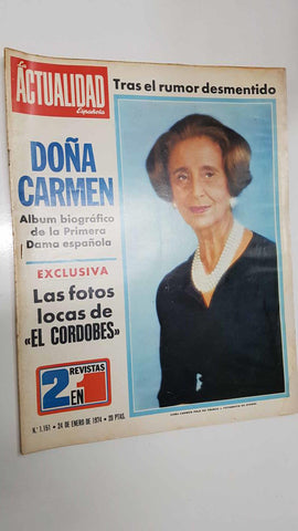 Revista La Actualidad Española: num 1151 (24-1-74) - Portada: Doña Carmen (album biografico). Las fotos locas de El Cordobes