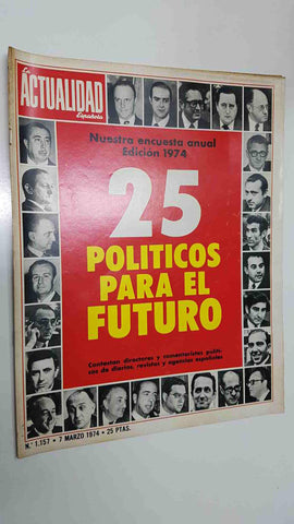 revista La Actualidad Española: num 1157, 7-3-1974 - 25 politicos para el futuro
