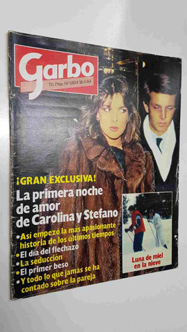 revista Garbo: num 1604, (16-1-84) - La primera noche de amor de Carolina y Stefano. Toda la historia de amor