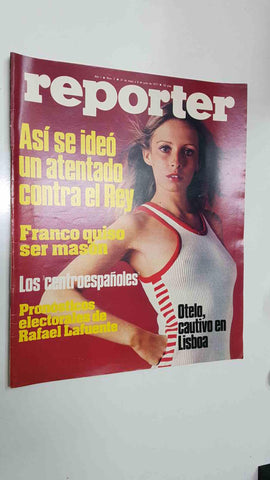 revista: Reporter año 1 num 02 (31 may 1977) - Asi se ideo un atentado contra el Rey,  Franco quiso ser mason