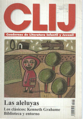 revista: Clij año 18 num 179 (feb 2005) - Las aleluyas. Los Clasicos: Kenneth Grahame. Cuadernos literatura infantil