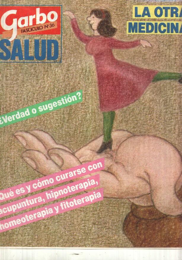 Fasciculo: num 36 Garbo, Salud num 10 - La otra medicina. Que es y como curarse con acupuntura, hipnoterapia