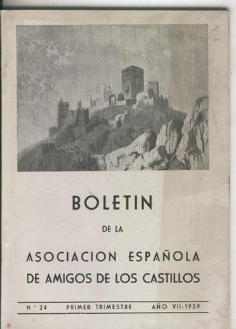 Boletin de la asociacion española de amigos de los castillos numero 24 (1959)
