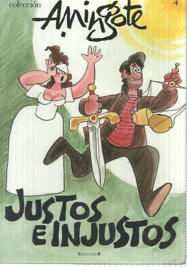 Coleccion A. Mingote num 4:; Justos e Injustos. Primera edicion 2006
