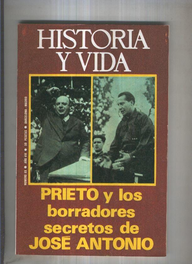 Historia y Vida revista numero 089: Prieto y los borradores secretos de Jose Antonio
