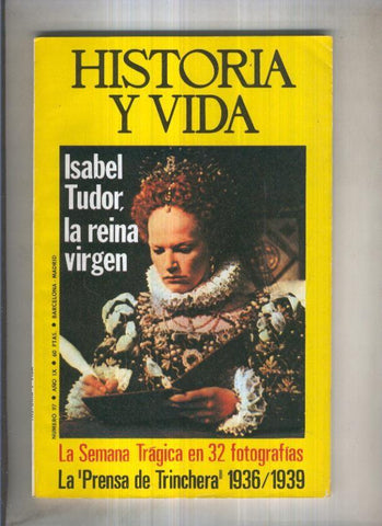 Historia y Vida revista numero 097: Isabel Tudor, la reina virgen