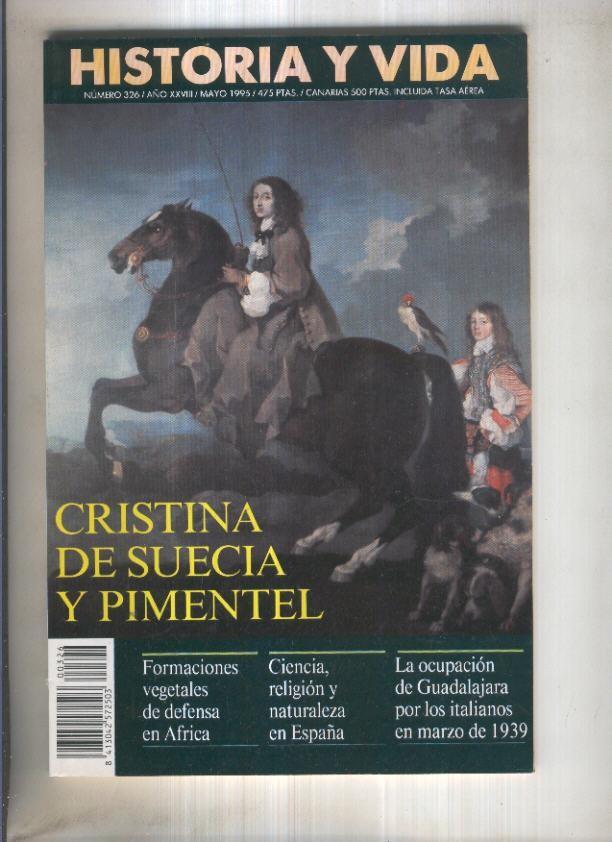 Historia y Vida revista numero 326: Cristina de Suecia y Pimentel