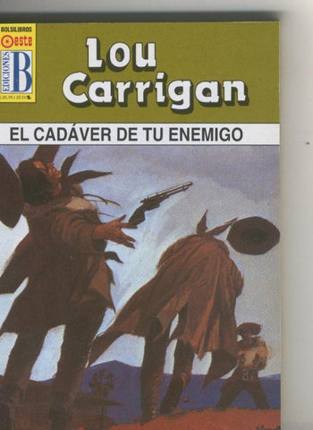 Leyendas del oeste: El cadaver de tu enemigo