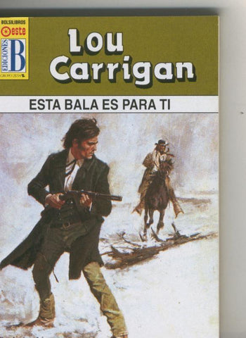 Leyendas del oeste: Esta bala es para ti
