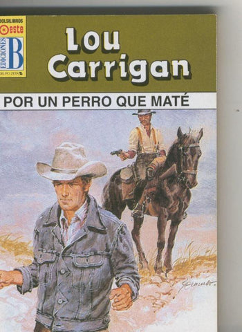 Leyendas del oeste: Por un perro que mate