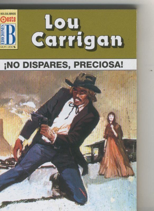 Leyendas del oeste: No dispares, preciosa