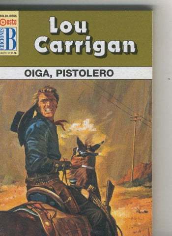 Leyendas del oeste: Oiga, pistolero