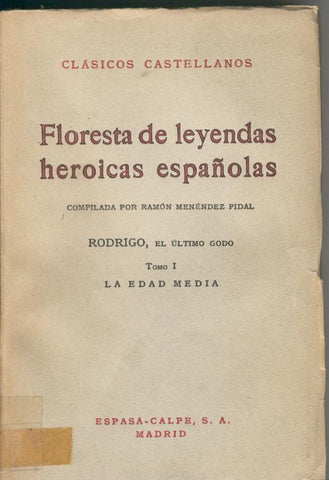 Floresta de leyendas heroicas españolas Tomo I La edad media