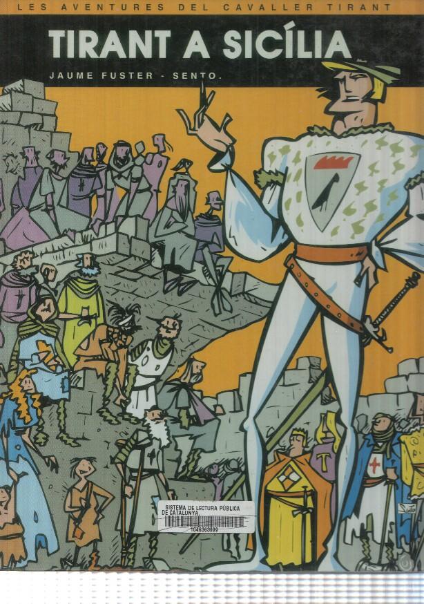 comic: Tirant a Sicilia. Les Aventures del Cavaller Tirant. Jaume Fuster - Sento.