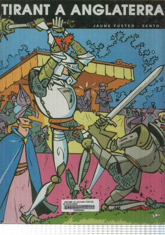 comic: Tirant a Anglaterra. Les Aventures del Cavaller Tirant. Jaume Fuster - Sento.