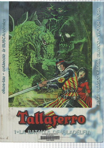 comic: Tallaferro num 1 (num 2 interior) - La batalla de Filadelfia. Jesus Blasco, Victor Mora, Adria Blasco. Proleg Ramon Muntaner