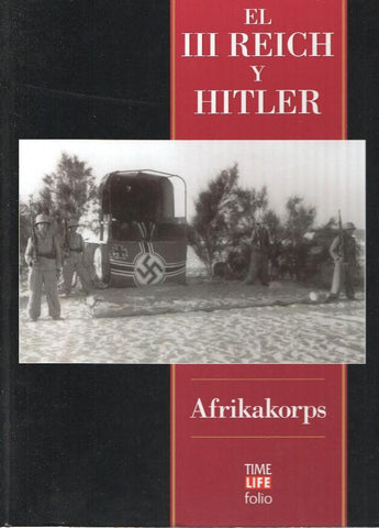El III Reich y Hitler: AfricaKorps