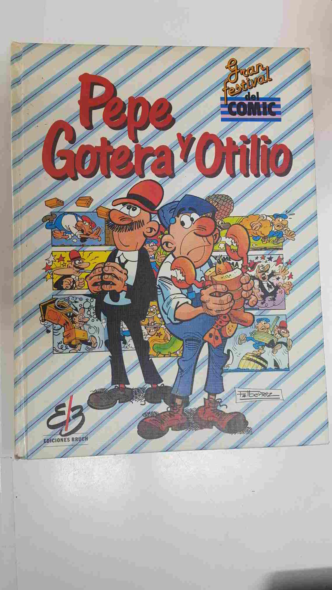 Gran Festival del Comic tomo 5: Pepe Gotera y Otilio. Francisco Ibañez