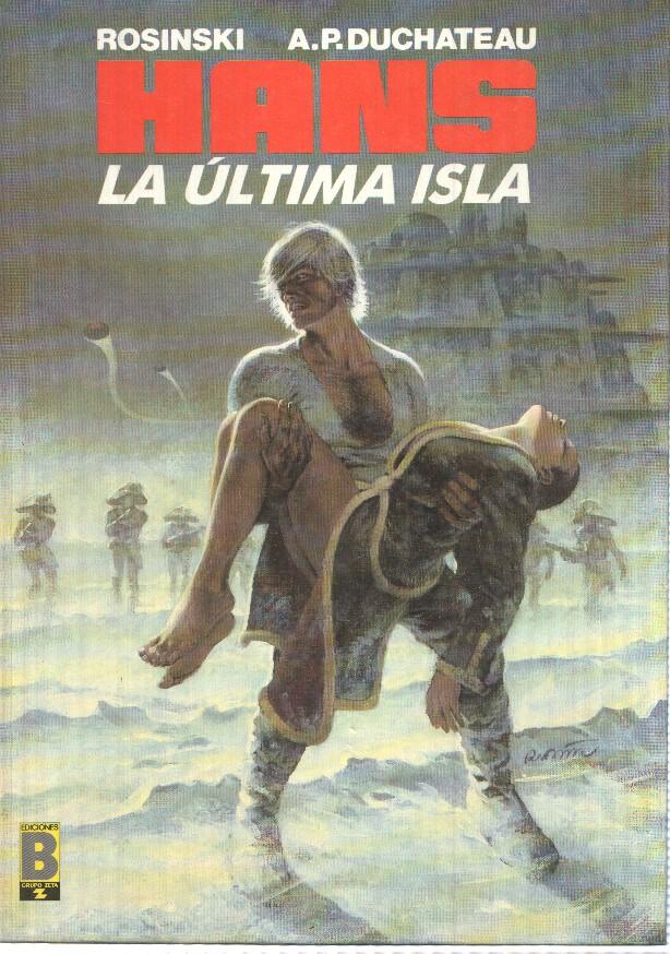 Grupo Z: Hans - La ultima isla por Rosinski - A.P. Duchateau. Una historia de Journal Tintin