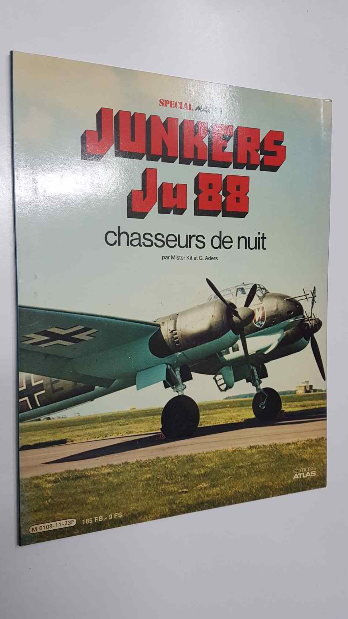 Special Mach 1: Junkers Ju 88. Chasseurs de nuit par Mister Kit et G. Aders