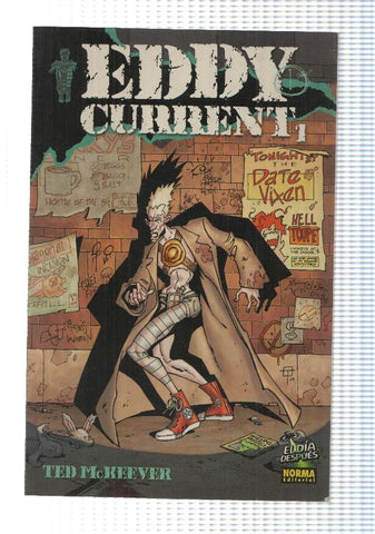 El Dia Despues 3: Eddy Current num 1 - Primera hora. Ted McKeever