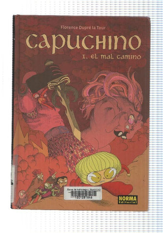 Coleccion Nomadas 7: Capuchino num 1: El mal camino por Florence Dupre la Tour. 1a edicion
