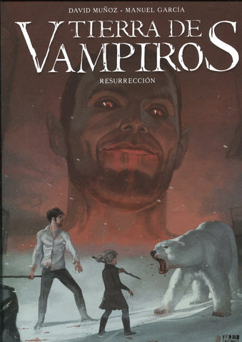 Tierra de vampiros volumen 3: Resurreccion