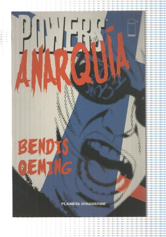 Image Comic:  Powers Anarquia - Amenaza enmascarada. Bendis, Oewing