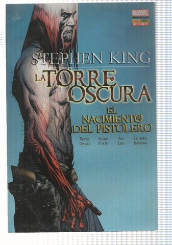 La Torre Oscura: num 7 de 7 de El Nacimiento del Pistolero. Stephen King. Guion: Peter David