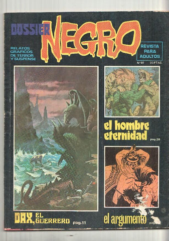 Relatos Graficos: Dossier Negro num 97 - Dax El guerrero, El hombre eternidad, El argumento