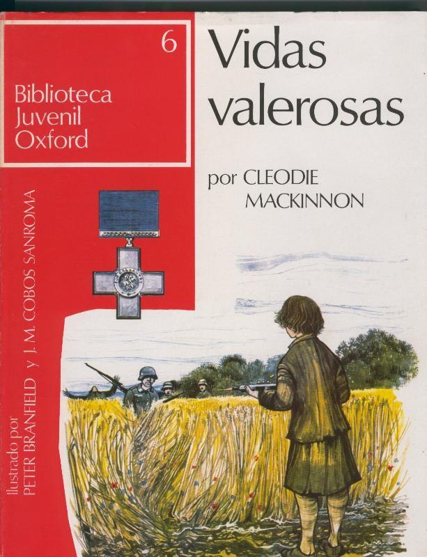 Biblioteca Juvenil Oxford numero 6: Vidas valerosas