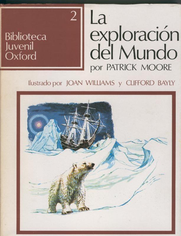 Biblioteca Juvenil Oxford numero 2: La exploracion del mundo