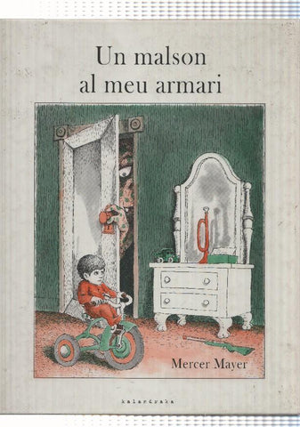 Llibres per a somniar: Un malson al meu armari. Mercer Mayer