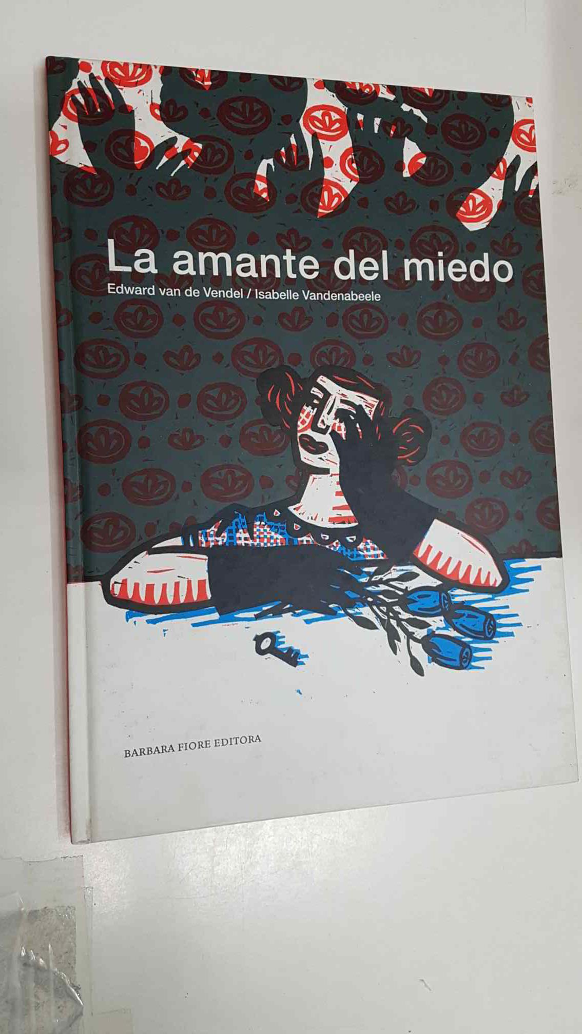 La amante del miedo. Edward van de Vendel - Isabelle Vandenabeele