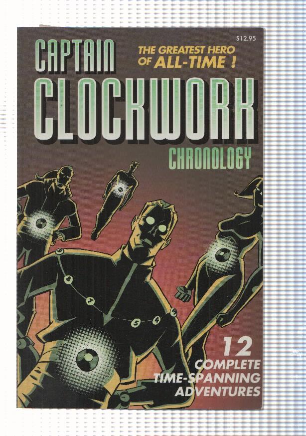 Captain Clockwork: Chronology num 1, 12 complete time-spanning adventures. Story-art  by Glenn Whitmore