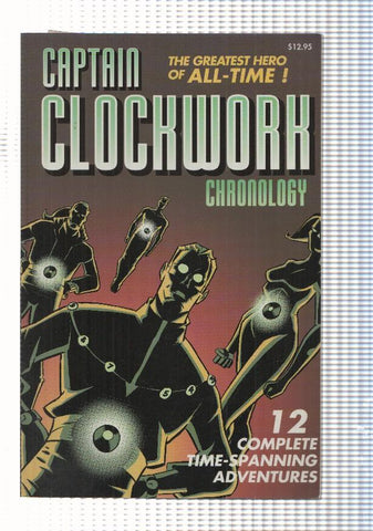 Captain Clockwork: Chronology num 1, 12 complete time-spanning adventures. Story-art  by Glenn Whitmore