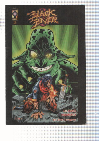 Boom Comics. Black Rivern num 5 (el ultimo numero), marzo 2003. Guion y dibujo: Jordi Tarragona