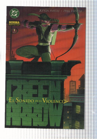 Green Arrow: num 1 de 2 El Sonido de la Violencia. Guion de Kevin Smith