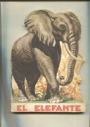 Aventuras de animales y nociones de historia natural numero 05: El Elefante