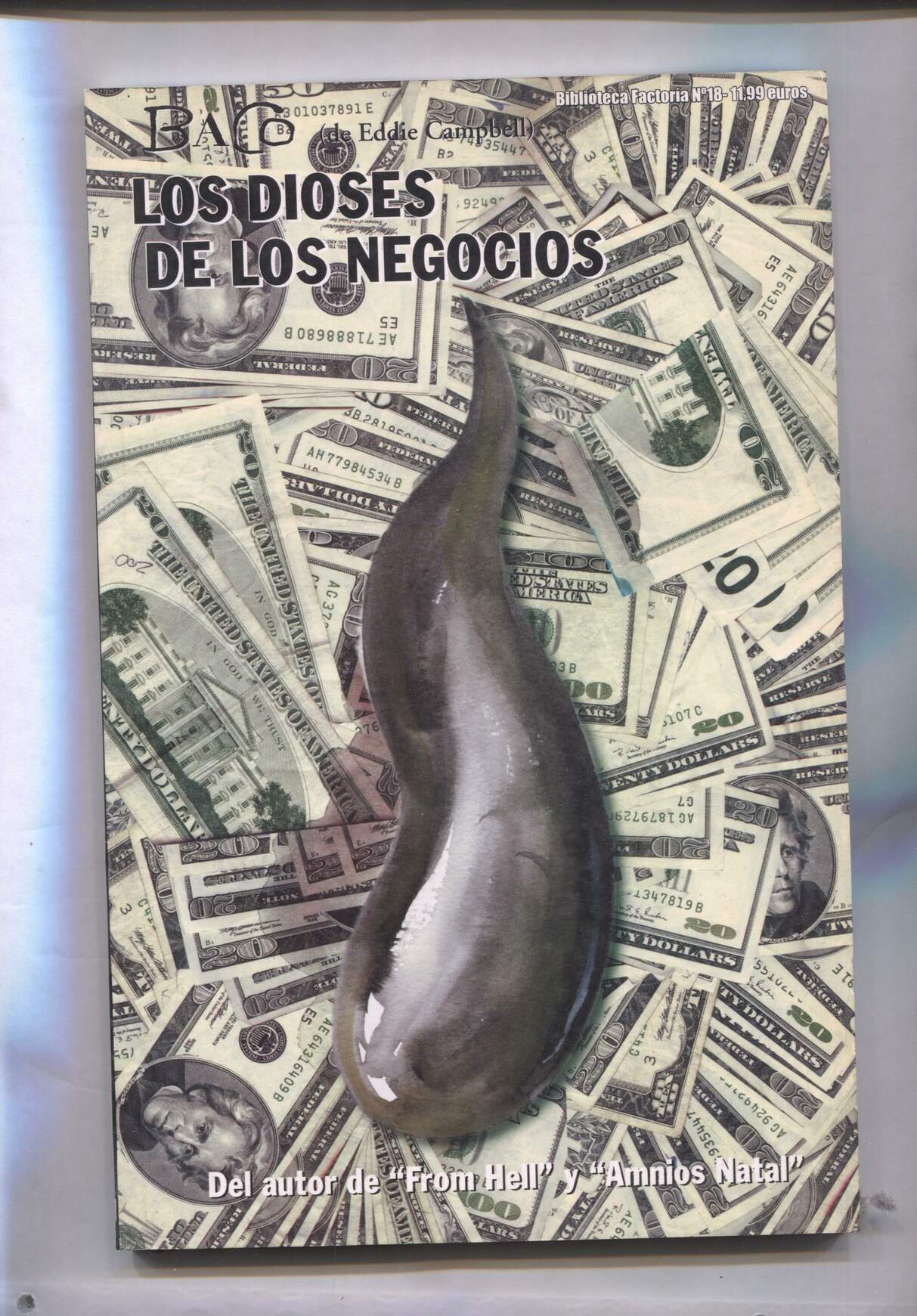 coleccion Biblioteca Factoria numero 18; Baco 2: Los dioses de los negocios,  